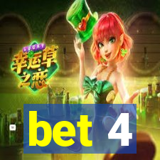 bet 4